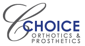 Choice Orthotics and Prosthetics